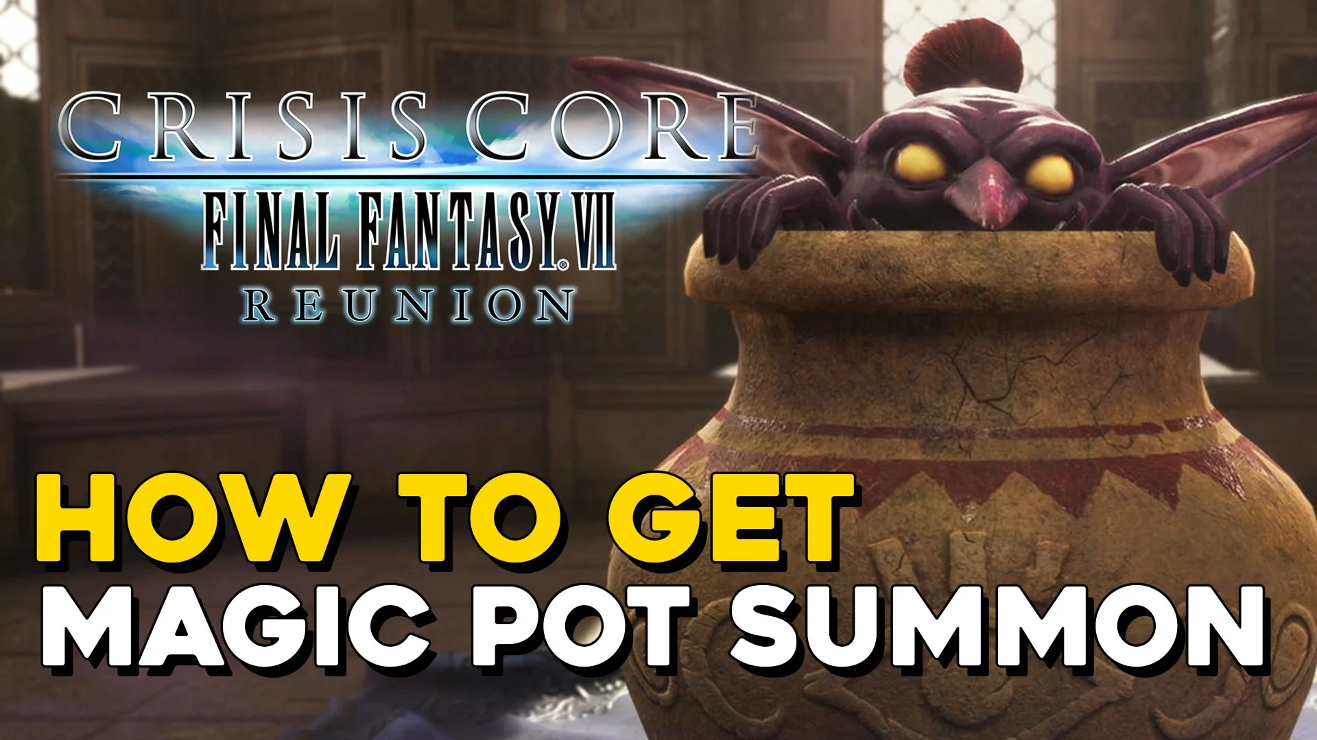 Crisis Core Final Fantasy 7 Reunion How To Get Magic Pot DMW Summon